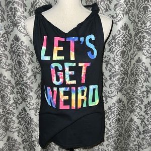 Let’s Get Weird Tie Dye Graphic Custom Shirt